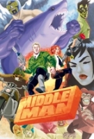 The Middle Man The Collected Series Indispensability