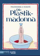 Das Cover von Die Plastikmadonna