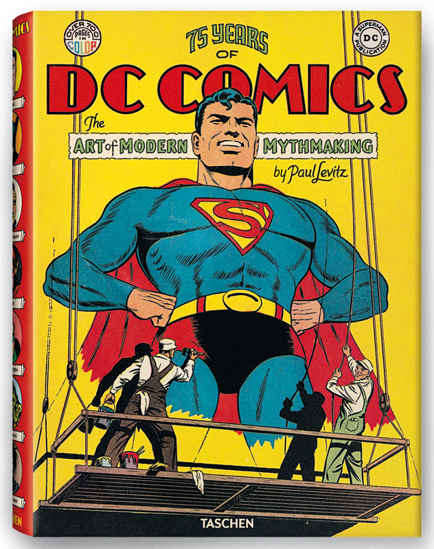 Cover von 75 Jahre DC Comics – The Art of Modern Mythmaking (Taschen Verlag)